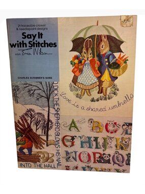 Say It With Stitches Erica Wilson 1977 Crewel Needlepoint Cross Stitch Embroider